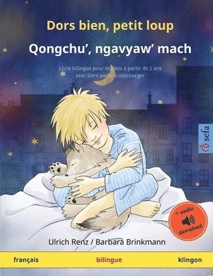 bokomslag Dors bien, petit loup - Qongchu', ngavyaw' mach (français - klingon)