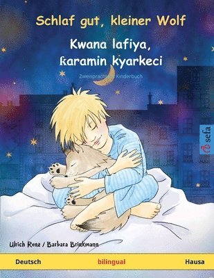 bokomslag Schlaf gut, kleiner Wolf - Kwana lafiya, &#409;aramin kyarkeci (Deutsch - Hausa)