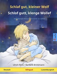 bokomslag Schlaf gut, kleiner Wolf - Schlof gutt, klenge Wollef (Deutsch - Luxemburgisch)