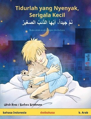 bokomslag Tidurlah yang Nyenyak, Serigala Kecil - &#1606;&#1614;&#1605;&#1618; &#1580;&#1610;&#1583;&#1575;&#1611;&#1548; &#1571;&#1610;&#1615;&#1607;&#1575; &#1575;&#1604;&#1584;&#1574;&#1576;&#1615;