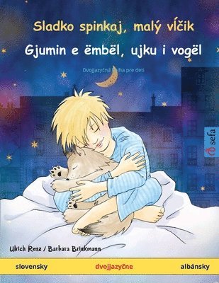 bokomslag Sladko spinkaj, maly v&#314;&#269;ik - Gjumin e embel, ujku i vogel (slovensky - albansky)