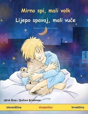 bokomslag Mirno spi, mali volk - Lijepo spavaj, mali vu?e (slovens?ina - hrvas?ina)