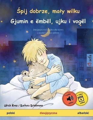 bokomslag ?pij dobrze, maly wilku - Gjumin e ëmbël, ujku i vogël (polski - alba?ski)
