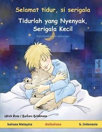 bokomslag Selamat tidur, si serigala - Tidurlah yang Nyenyak, Serigala Kecil (bahasa Malaysia - b. Indonesia)