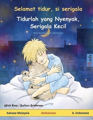 Selamat tidur, si serigala - Tidurlah yang Nyenyak, Serigala Kecil (bahasa Malaysia - b. Indonesia)