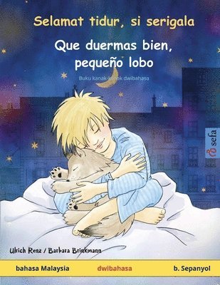 Selamat tidur, si serigala - Que duermas bien, pequeño lobo (bahasa Malaysia - b. Sepanyol)