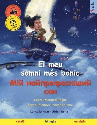 bokomslag El meu somni ms bonic - &#1052;&#1110;&#1081; &#1085;&#1072;&#1081;&#1087;&#1088;&#1077;&#1082;&#1088;&#1072;&#1089;&#1085;&#1110;&#1096;&#1080;&#1081; &#1089;&#1086;&#1085; (catal - ucrans)