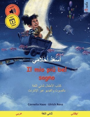 bokomslag &#1571;&#1614;&#1587;&#1618;&#1593;&#1614;&#1583;&#1615; &#1571;&#1614;&#1581;&#1618;&#1604;&#1614;&#1575;&#1605;&#1616;&#1610; - Il mio pi bel sogno (&#1593;&#1585;&#1576;&#1610; -