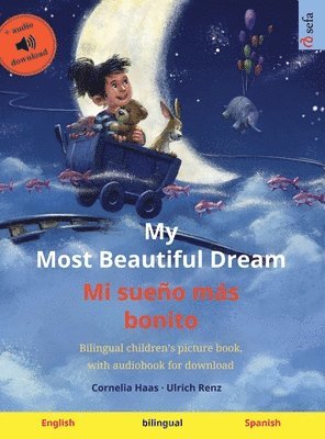 bokomslag My Most Beautiful Dream - Mi sueo ms bonito (English - Spanish)