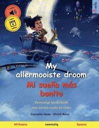 bokomslag My allermooiste droom - Mi sueo ms bonito (Afrikaans - Spaans)