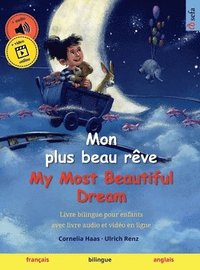 bokomslag Mon plus beau rve - My Most Beautiful Dream (franais - anglais)