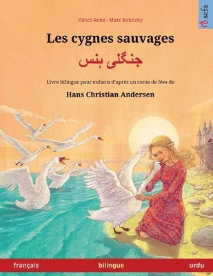Ulrich Renz - Les cygnes sauvages - جنگلی ہنس (français - urdu), Häftad