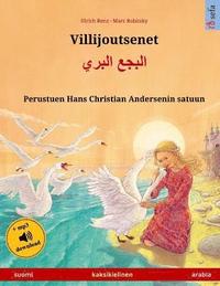 bokomslag Villijoutsenet - Albagaa Albary. Kaksikielinen lastenkirja perustuen Hans Christian Andersenin satuun (suomi - arabia)