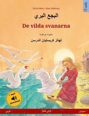 Albagaa Albary - De vilda svanarna. Bilingual children's book based on a fairy tale by Hans Christian Andersen (Arabic - Swedish) 1