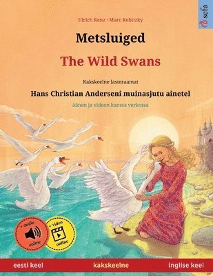 bokomslag Metsluiged - The Wild Swans (eesti keel - inglise keel)