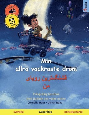 bokomslag Min allra vackraste drm - &#1602;&#1588;&#1606;&#1711;]&#1578;&#1585;&#1740;&#1606; &#1585;&#1608;&#1740;&#1575;&#1740; &#1605;&#1606; (svenska - persiska (farsi))