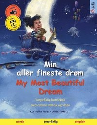 bokomslag Min aller fineste drøm - My Most Beautiful Dream (norsk - engelsk): Tospråklig barnebok, med online lydbok og video