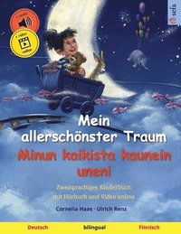 bokomslag Mein allerschönster Traum - Minun kaikista kaunein uneni (Deutsch - Finnisch)