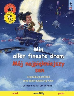 bokomslag Min aller fineste drøm - Mój najpi?kniejszy sen (norsk - polsk)
