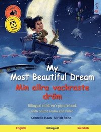 bokomslag My Most Beautiful Dream - Min allra vackraste dröm (English - Swedish)