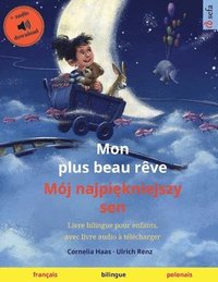 bokomslag Mon plus beau rêve - Mój najpi?kniejszy sen (français - polonais)