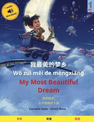 bokomslag &#25105;&#26368;&#32654;&#30340;&#26790;&#20065; - My Most Beautiful Dream (&#20013;&#25991; - &#33521;&#35821;)