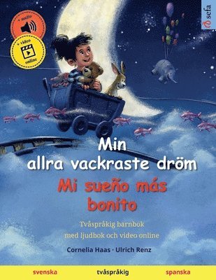 bokomslag Min allra vackraste drm - Mi sueo ms bonito (svenska - spanska)