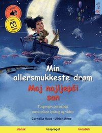bokomslag Min allersmukkeste drom - Moj najljepsi san (dansk - kroatisk)