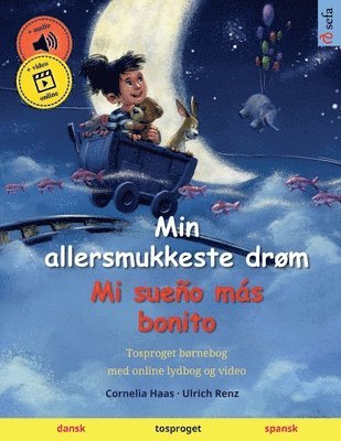 bokomslag Min allersmukkeste drøm - Mi sueño más bonito (dansk - spansk)