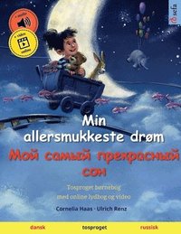 bokomslag Min allersmukkeste drøm - ??? ????? ?????????? ??? (dansk - russisk)