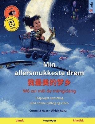 bokomslag Min allersmukkeste drm - &#25105;&#26368;&#32654;&#30340;&#26790;&#20065; (dansk - kinesisk)