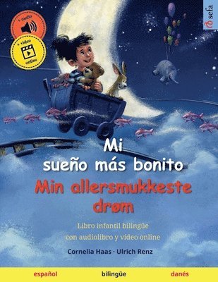 bokomslag Mi sueño más bonito - Min allersmukkeste drøm (español - danés)