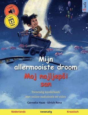 bokomslag Mijn allermooiste droom - Moj najljepsi san (Nederlands - Kroatisch)