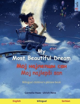 My Most Beautiful Dream - &#1052;&#1086;&#1112; &#1085;&#1072;&#1112;&#1083;&#1077;&#1087;&#1096;&#1080; &#1089;&#1072;&#1085; - Moj najlepsi san (English - Serbian) 1