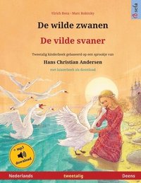 bokomslag De wilde zwanen - De vilde svaner (Nederlands - Deens)