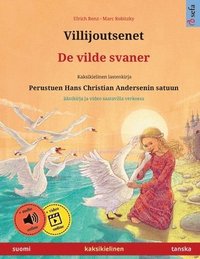 bokomslag Villijoutsenet - De vilde svaner (suomi - tanska)