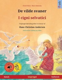 bokomslag De vilde svaner - I cigni selvatici (dansk - italiensk)