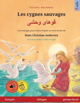 bokomslag Les cygnes sauvages - ????? ???? (français - persan (farsi))