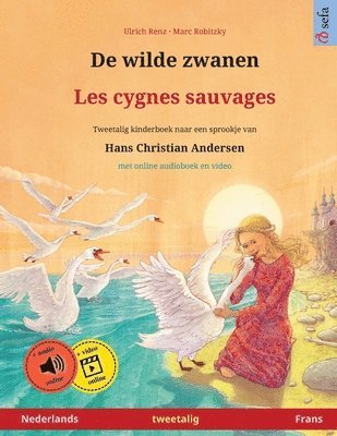 bokomslag De wilde zwanen - Les cygnes sauvages (Nederlands - Frans)