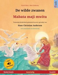 bokomslag De wilde zwanen - Mabata maji mwitu (Nederlands - Swahili)