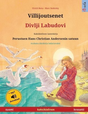 bokomslag Villijoutsenet - Divlji Labudovi (suomi - kroaatti)