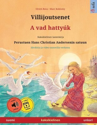 bokomslag Villijoutsenet - A vad hattyúk (suomi - unkari)