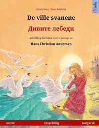 bokomslag De ville svanene - ?????? ?????? (norsk - bulgarsk)