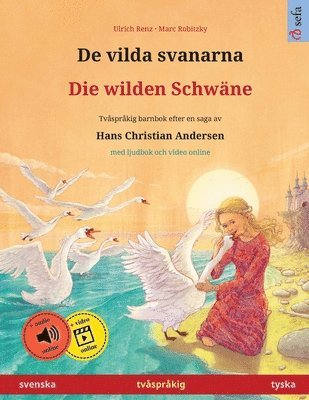 bokomslag De vilda svanarna - Die wilden Schwäne (svenska - tyska)
