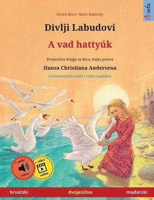 bokomslag Divlji Labudovi - A vad hattyk (hrvatski - ma&#273;arski)