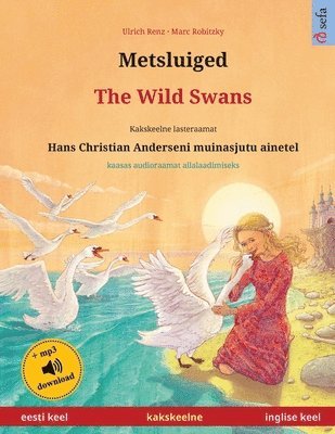 Metsluiged - The Wild Swans (eesti keel - inglise keel) 1