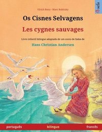 bokomslag Os Cisnes Selvagens - Les cygnes sauvages (portugus - francs)