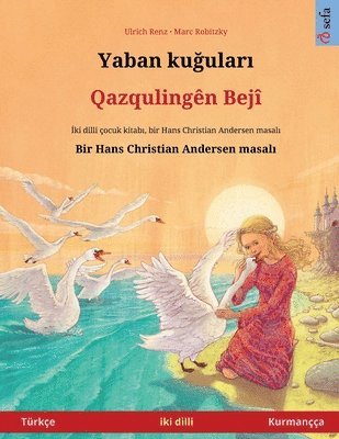 bokomslag Yaban ku&#287;ular&#305; - Qazqulingn Bej (Trke - Kurmana)