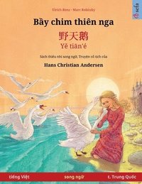bokomslag B?y chim thiên nga - ??? - Y? ti?n'é (ti?ng Vi?t - t. Trung Qu?c)