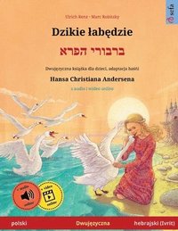 bokomslag Dzikie lab?dzie - ?????? ???? (polski - hebrajski (Ivrit))